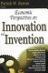 Economic perspectives on innovation and invention /