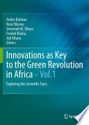 Innovations as key to the green revolution in Africa : exploring the scientific facts /
