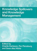 Knowledge spillovers and knowledge management /