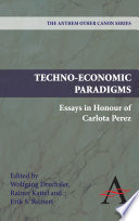 Techno-economic paradigms : essays in honor of Carlota Perez /