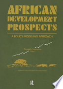 African development prospects : a policy modeling approach /