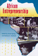 African entrepreneurship : theory and reality /