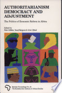 Authoritarianism, democracy, and adjustment : the politics of economic reform in Africa /