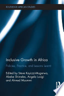 Inclusive growth in Africa : policies, practice, and lessons learnt /