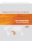 Regional economic outlook : Sub-Saharan Africa : restarting the growth engine : April 2017.