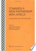 Towards a new partnership with Africa : challenges and opportunities /