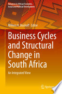 Business Cycles and Structural Change in South Africa : An Integrated View /