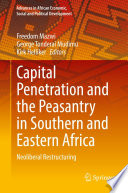 Capital Penetration and the Peasantry in Southern and Eastern Africa : Neoliberal Restructuring /