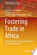 Fostering Trade in Africa : Trade Relations, Business Opportunities and Policy Instruments /