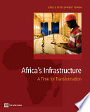 Africa's infrastructure : a time for transformation /