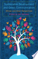 Sustainable development and green communication : African and Asian perspectives /