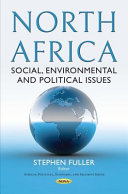 North Africa : social, environmental and political issues /