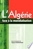 L'Algerie face à la mondialisation /