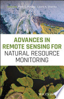 Advances in remote sensing for natural resource monitoring /