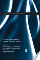 Fairness and justice in natural resource politics /