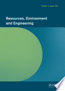 Resources, environment and engineering : proceedings of the 2014 Technical Congress on Resources, Environment and Engineering (CREE 2014), Hong Kong, 6-7 September 2014 /