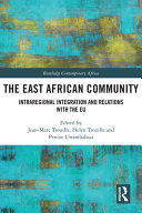 The East African Community : intraregional integration and relations with the EU /