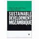 Sustainable development in Mozambique /