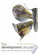 The development decade? : economic and social change in South Africa, 1994-2004 /