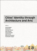 Cities' identity through architecture and arts proceedings of the 1st International Conference on Cities' Identity through Architecture & Arts, Cairo, Egypt, 11-13 May 2017 /