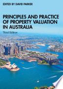 Principles and practice of property valuation in Australia /