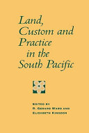 Land, custom, and practice in the South Pacific /