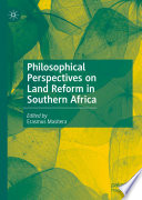 Philosophical perspectives on land reform in Southern Africa /