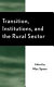 Transition, institutions, and the rural sector /