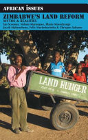 Zimbabwe's land reform : myths & realities /