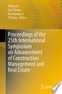 Proceedings of the 25th International Symposium on Advancement of Construction Management and Real Estate /