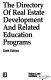 The Directory of real estate development and related education programs.