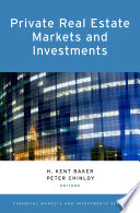 Private real estate markets and investments /