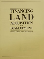 Financing land acquisition and development /