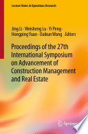 Proceedings of the 27th International Symposium on Advancement of Construction Management and Real Estate /