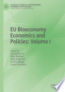 EU Bioeconomy Economics and Policies: Volume I /