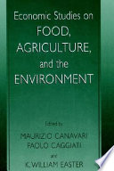 Economic studies on food, agriculture, and the environment /