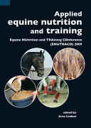 Applied equine nutrition and training : Equine NUtrition and TRAining COnference (ENUTRACO) 2009 /