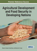 Agricultural development and food security in developing nations /