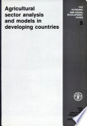 Agricultural sector analysis and models in developing countries /