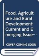 Food, agriculture, and rural development : current and emerging issues for economic analysis and policy research /