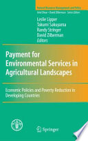 Payment for environmental services in agricultural landscapes : economic policies and poverty reduction in developing countries /