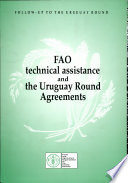 FAO technical assistance and the Uruguay Round Agreements.