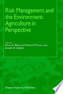 Risk management and the environment : agriculture in perspective /