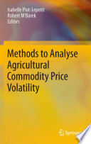 Methods to analyse agricultural commodity price volatility /