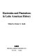 Haciendas and plantations in Latin American history /