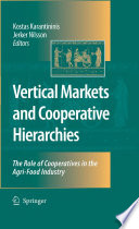 Vertical markets and cooperative hierarchies : the role of cooperatives in the agri-food industry /