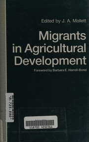 Migrants in agricultural development : a study in intrarural migration /