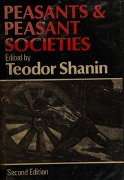 Peasants and peasant societies : selected readings /