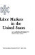 Seasonal agricultural labor markets in the United States /