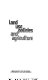 Land use policies and agriculture.